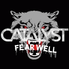 Catalyst (BEL) : Fear Well